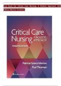 TEST BANK For Critical Care Nursing- A Holistic Approach, 12th Edition by Morton Fontaine, Verified Chapters 1 - 56, Complete Newest Version