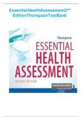 ESSENTIAL HEALTH ASSESSMENT 2ND EDITION THOMPSON TEST BANK/COMPLETE GUIDE 2024