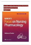 Karch's Focus on Nursing Pharmacology, 9th Edition Test Bank by Rebecca Tucker, ISBN: 9781975180409, All 59 Chapters Covered, Verified Latest Edition