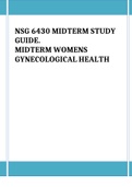 NSG 6430 MIDTERM STUDY GUIDE. Midterm Womens gynecological health
