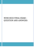 NURS 8022 FINAL EXAM – QUESTION AND ANSWERS GRADED A