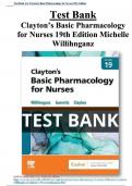 Test Bank For Clayton's Basic Pharmacology for Nurses 19th Edition By Bruce Clayton, Michelle Willihnganz, Samuel Gurevitz ( ) / 9780323796309 / Chapter 1-48 / Complete Questions and Answers A+