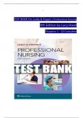 Leddy and Pepper’s Professional Nursing, 9th Edition TEST BANK by Lucy Hood, Verified Chapters 1 - 22, Complete Newest Version