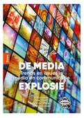 Samenvatting Woordvoerder (HAN), De Media Explosie