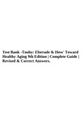 Test Bank -Touhy: Ebersole & Hess' Toward Healthy Aging 9th Edition | Complete Guide | Revised & Correct Answers.