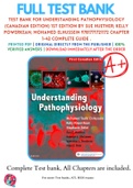 Test Bank For Understanding Pathophysiology (Canadian Edition) 1st Edition By Sue Huether; Kelly PowerKean; Mohamed ElHussein 9781771721172 Chapter 1-42 Complete Guide .
