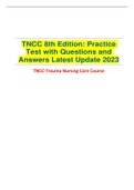 TNCC 8th Edition: Practice  Test with Questions and  Answers Latest Update 2023