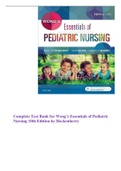 Wong's Essentials of Pediatric Nursing 11th Edition by Hockenberry Test Bank || Complete Test Bank for Wong's Essentials of Pediatric Nursing 10th Edition by Hockenberry {Package Deal 2023}