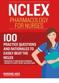 NCLEX Pharmacology for Nurses 100 Pharmacology Questions with Rationales 2023