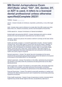 MN Dental Jurisprudence Exam 2021(Note: when "DA", DH, dentist, DT, or ADT is used, it refers to a licensed dental professional unless otherwise specified)Complete 2023!!