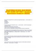 CALIFORNIA SCHOOL BUS DRIVER STUDY GUIDE CHP TEST 1 Questions And Answers Graded A+ 2024/25.