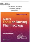 Test Bank For Karch's Focus on Nursing Pharmacology 9th Edition by  Tucker All Chapters 1-56 ISBN:9781975180409 COMPLETE GUIDE 2024