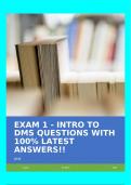 EXAM 1 - INTRO TO DMS QUESTIONS WITH 100% LATEST ANSWERS!!