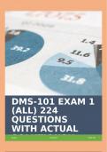 DMS-101 EXAM 1 (ALL) 224 QUESTIONS WITH ACTUAL SOLUTIONS!!