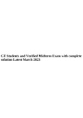 GT Students and Verified Midterm Exam with complete solution Latest March 2023.