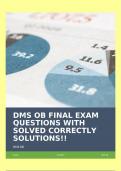 DMS OB FINAL EXAM QUESTIONS WITH SOLVED CORRECTLY SOLUTIONS!!