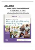 Ebersole and Hess’ Gerontological Nursing & Healthy Aging, 6th Edition Test Bank by Touhy and Jet, All 28 Chapters Covered, Verified Latest Edition, ISBN: 9780323698030