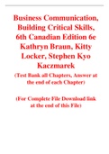 Business Communication, Building Critical Skills, 6th Canadian Edition 6e Kathryn Braun Kitty Locker Stephen Kyo Kaczmarek (Solution Manual with Test Bank)	