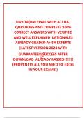  DAVITA(RN) FINAL WITH ACTUAL QUESTIONS AND COMPLETE 100% CORRECT ANSWERS WITH VERIFIED AND WELL EXPLAINED  RATIONALES ALREADY GRADED A+ BY EXPERTS  |LATEST VERSION 2024 WITH GUARANTEED SUCCESS AFTER DOWNLOAD  ALREADY PASSED!!!!!!! (PROVEN ITS ALL YOU NEE