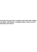 Zerwekh: Nursing Today Transition and Trends 10th Edition Test Bank | All Chapters | Complete Guide | Correct Correct Questions and Answers.