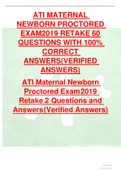 ATI MATERNAL NEWBORN PROCTORED EXAM2019 RETAKE 60 QUESTIONS WITH 100% CORRECT ANSWERS(VERIFIED ANSWERS) ATI Maternal Newborn Proctored Exam 2019 Retake 2 Questions and Answers (Verified Answers)