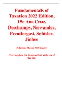 Fundamentals of Taxation 2022 Edition 15th edition By Ana Cruz, Deschamps, Niswander, Prendergast, Schisler. Jinhee (Solution Manual)