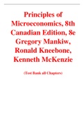 Principles of Microeconomics, 8th Canadian Edition, 8e Gregory Mankiw, Ronald Kneebone, Kenneth McKenzie (Solution Manual with Test Bank)	