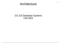 CS 115 Database Systems Fall 2022 Architecture