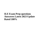 ILE Exam Prep questions Answeres Latest 2023 Update Rated 100%