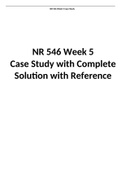 NR 546 Week 5 Case Study with Complete Solution with Reference