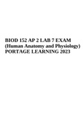 BIOD 152 Module 1 Exam Portage Learning (Human Anatomy and Physiology) Score 100% 2023, BIOD 152 Module 2 Exam, BIOD 152 Module 3 Exam, BIOD 152 M4 Exam Human Anatomy and Physiology II, BIOD 152 AP 2 LAB 6 EXAM and BIOD 152 AP 2 LAB 7 EXAM (Human Anatomy 