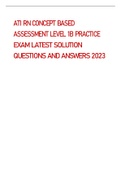 ATI RN CONCEPT BASED ASSESSMENT LEVEL 1B PRACTICE EXAM LATEST SOLUTION  QUESTIONS AND ANSWERS