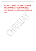 HESI RN OB QUESTIONS&ANSWERS THIS DOCUMENT CONTAINS NEXT  GEN QUESTIONS WITH CASE STUDIES  2023