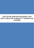 TEST BANK FOR FOUNDATIONS AND ADULT HEALTH NURSING 9TH EDITION BY KIM COOPER & KELLY GOSNELL,