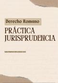 Lectura y resumen de Jurisprudencia, análisis fuente romana y derecho vigente actual.