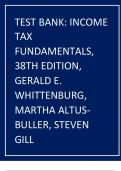 TEST BANK: INCOME TAX FUNDAMENTALS, 38TH EDITION, GERALD E. WHITTENBURG, MARTHA ALTUSBULLER, STEVEN GILL 2024