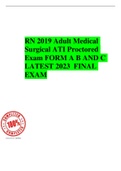 RN 2019 Adult Medical Surgical ATI Proctored Exam FORM A B AND C LATEST 2023  FINAL EXAM
