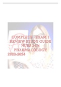 COMPLETE   EXAM 1 REVIEW STUDY GUIDE NURS 2474 PHARMACOLOGY 2023-2024
