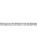 Med Surg 2 Exam- Musculoskeletal test bank with 180 Questions with Verified Answers and Graded A+ Latest 2023 (REVISED).