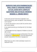 NUR2474/ NUR 2474 PHARMACOLOGY  FINAL EXAM (2 VERSIONS) NEWEST  ACTUAL EXAM WITH COMPLETE  QUESTIONS AND DETAILED ANSWERS  GRADED A | BRAND NEW!!!