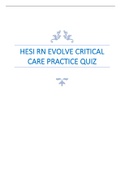 HESI RN EVOLVE CRITICAL  CARE PRACTICE QUIZ WITH CORRECT SOLUTIONS