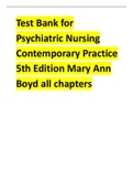 Test Bank for Psychiatric Nursing Contemporary Practice 5th Edition Mary Ann Boyd all chapters.