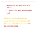 HESI RN MENTAL HEALTH/PSYCHIATRIC EXAM NEWFILE  Scored 1370 point with this exam  pack (There are screenshots and typed  questions on this actual mental health  pack! ALL THE BEST MATE!)ONE  FILE GIVEN FREE