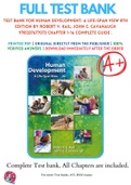 Test Bank For Human Development: A Life-Span View 8th Edition By Robert V. Kail; John C. Cavanaugh 9781337677073 Chapter 1-16 Complete Guide .