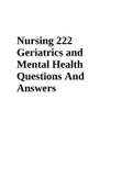 Nursing 222 Geriatrics and Mental Health Questions And Answers