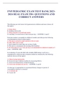 FNP PEDIATRIC EXAM TEST BANK 2023- 2024 REAL EXAM 350+ QUESTIONS AND CORRECT ANSWERS