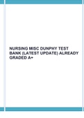 NURSING MISC DUNPHY TEST BANK (LATEST UPDATE) ALREADY GRADED A+