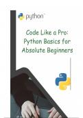 "Code Like a Pro: Python Basics for Absolute Beginners"