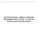 SOLUTION MANUAL: MEDICAL LANGUAGE FOR MODERN HEALTH CARE, 4TH EDITION, DAVID ALLAN & RACHEL BASCO