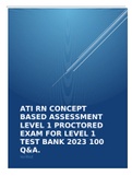 ATI RN CONCEPT BASED ASSESSMENT LEVEL 1 PROCTORED EXAM FOR LEVEL 1 TEST BANK 2023 100 Q&A. Verified 